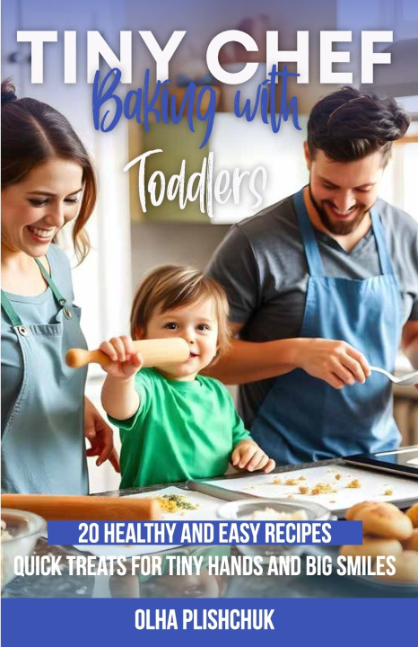 Kniha Tiny Chef OLHA PLISHCHUK