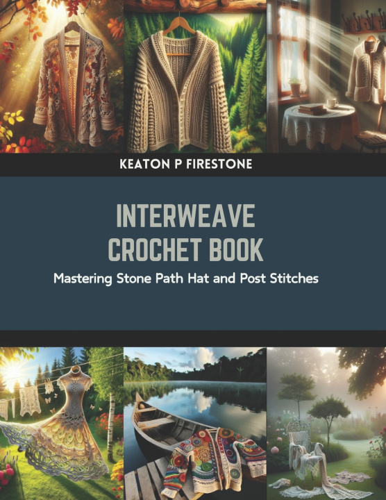 Kniha Interweave Crochet Book Keaton P Firestone