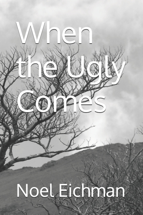 Kniha When the Ugly Comes Noel Dorr