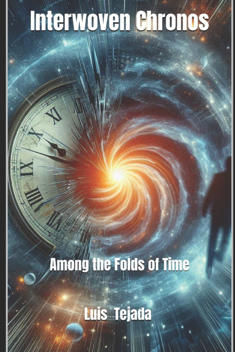 Kniha Interwoven Chronos Luis Fernando Tejada Yepes