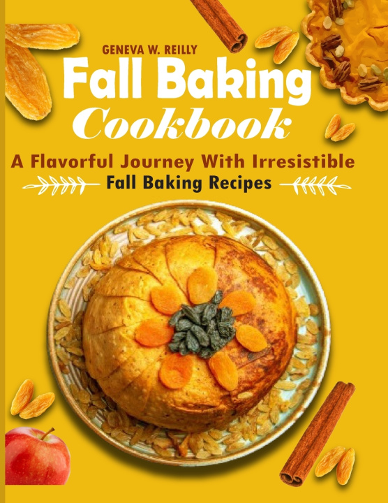 Kniha Fall Baking Cookbook Geneva W. Reilly