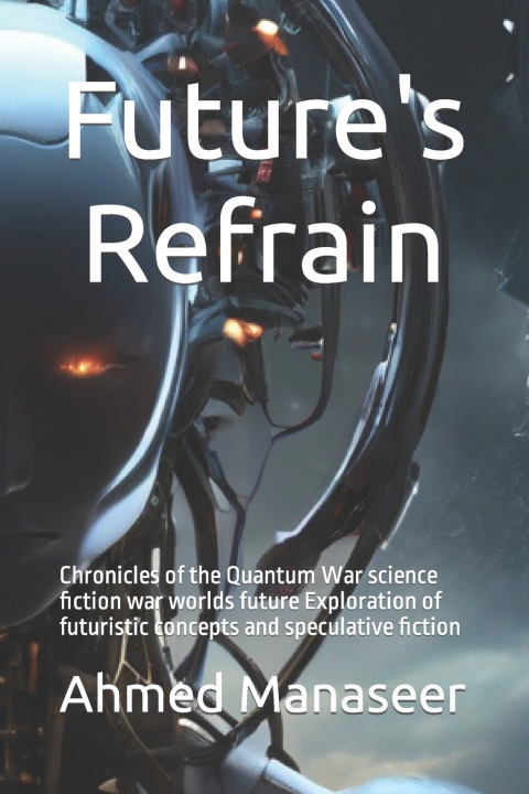 Kniha Future's Refrain Ahmed Manaseer
