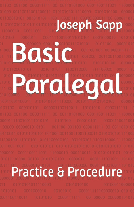 Kniha Basic Paralegal Joseph E Sapp JD
