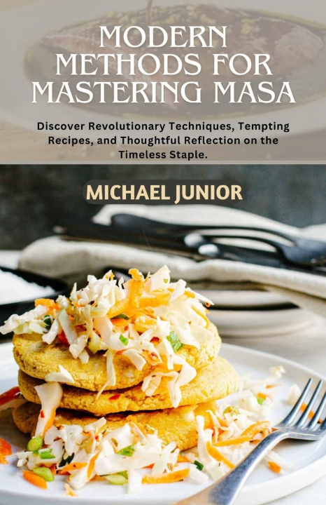 Kniha Modern Methods for Mastering Masa Michael Junior