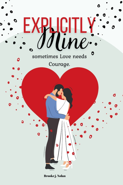 Kniha Explicitly Mine Brooke J. Nolan