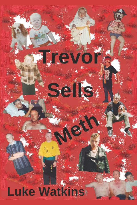 Kniha Trevor Sells Meth Luke Watkins