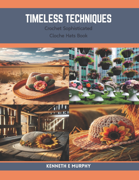 Kniha Timeless Techniques Kenneth E Murphy