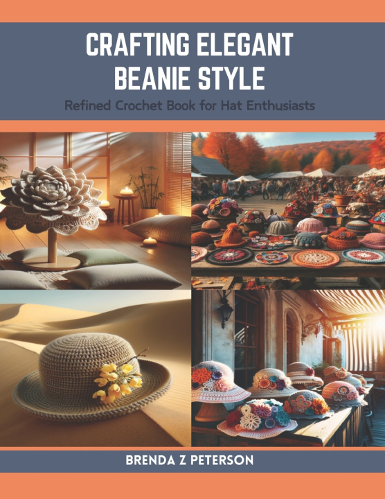 Książka Crafting Elegant Beanie Style Brenda Z Peterson