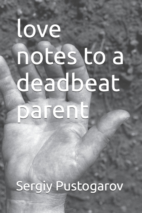 Książka love notes to a deadbeat parent Sergiy Pustogarov