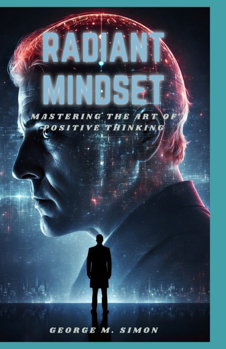 Kniha Radiant mindset George M Simon