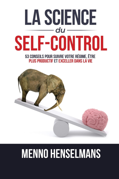 Knjiga LA SCIENCE DU SELF-CONTROL Nevin Barnett