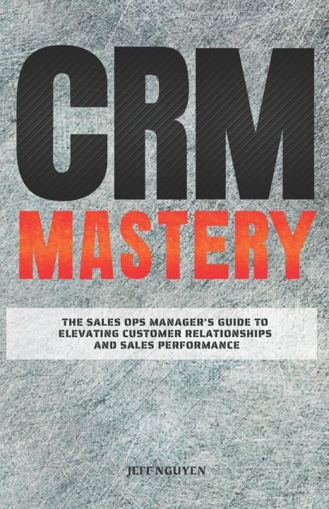Boek CRM Mastery Jeff Nguyen