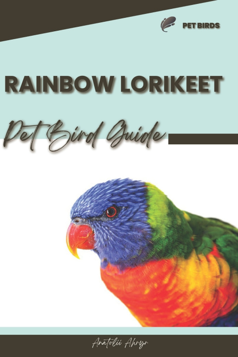 Kniha Rainbow Lorikeet Anatolii Ahryr