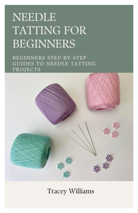 Boek NEEDLE TATTING FOR BEGINNERS Tracey Williams