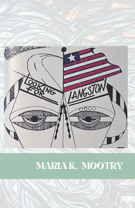 Kniha Looking for Langston Maria K. Mootry
