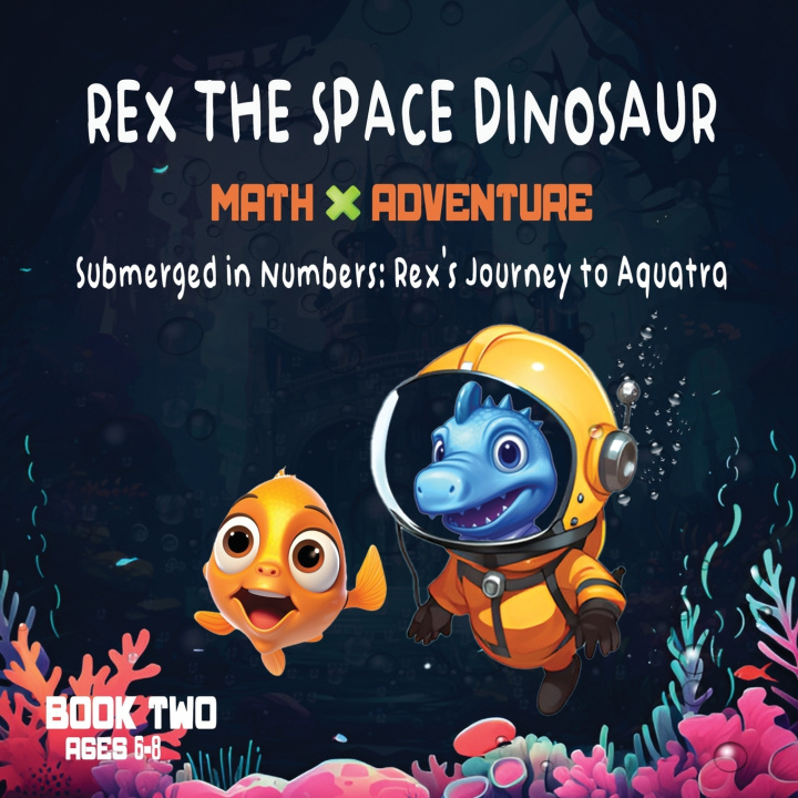 Kniha Rex The Space Dinosaur EduVenture Explorers