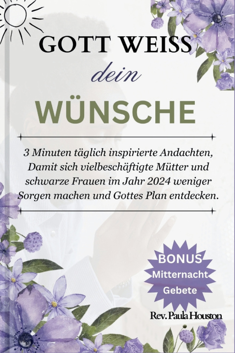 Książka GOTT KENNT DEINE WÜNSCHE Rev. Paula Houston