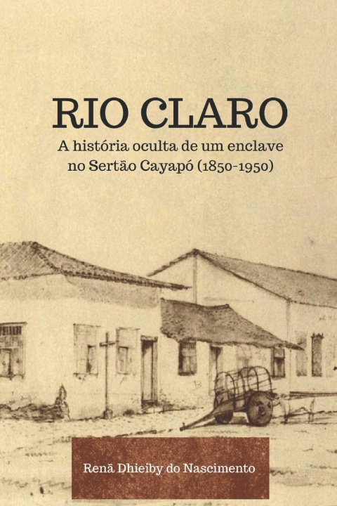 Kniha Rio Claro Renã Dhieiby do Nascimento