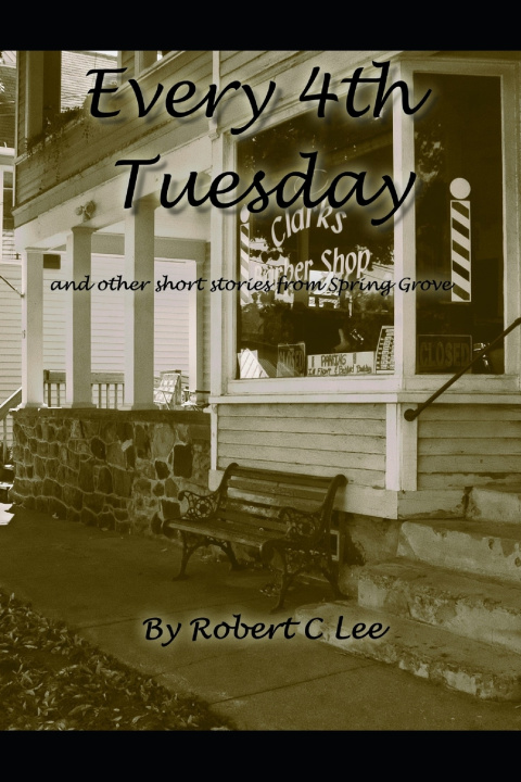 Kniha Every 4th Tuesday Robert C Lee