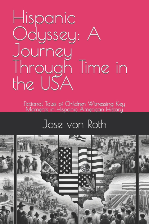 Kniha Hispanic Odyssey Jose von Roth