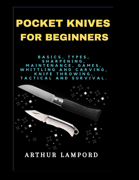 Carte POCKET KNIVES FOR BEGINNERS ARTHUR LAMPORD