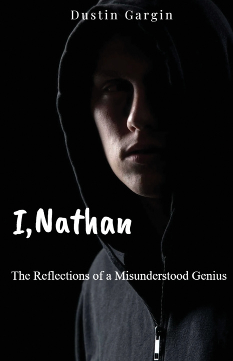 Kniha I, Nathan Dustin Gargin