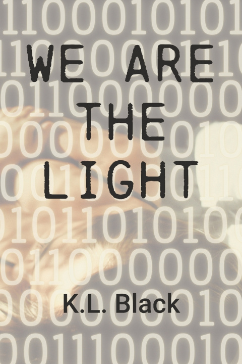 Książka We Are the Light K.L. Black