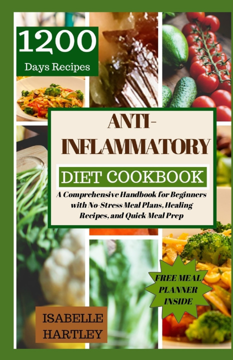 Kniha ANTI-INFLAMMATORY DIET COOKBOOK Isabelle Hartley