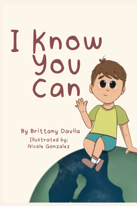 Książka I Know You Can Brittany Davila
