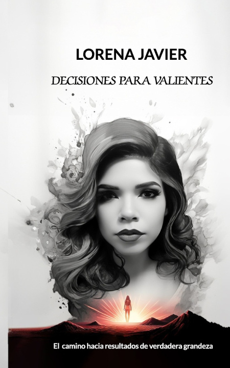 Książka DECISIONES PARA VALIENTES Lorena Javier