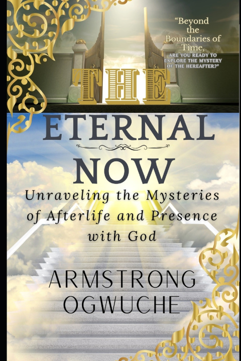 Książka THE ETERNAL NOW ARMSTRONG ADAKOLE OGWUCHE
