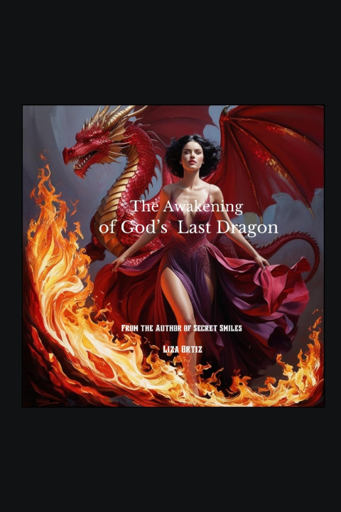 Kniha The Awakening of God's Last Dragon Liza Ortiz