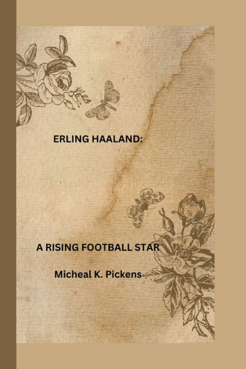 Kniha ERLING HAALAND Micheal K. Pickens
