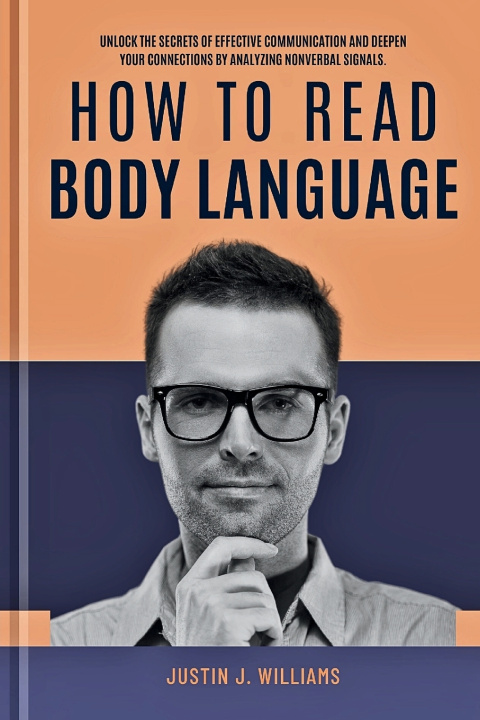 Kniha HOW TO READ BODY LANGUAGE Justin J. Williams