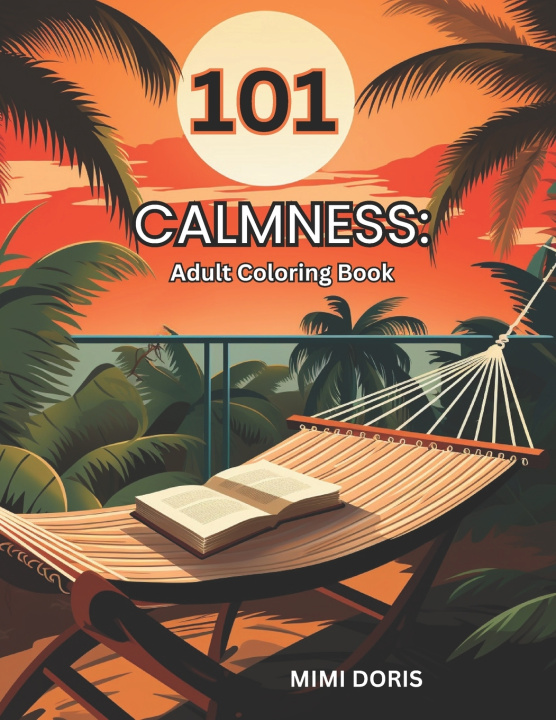 Knjiga 101 CALMNESS Mimi Doris
