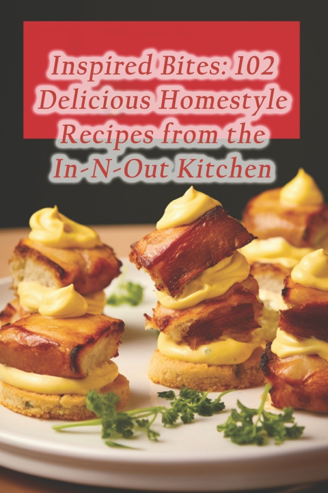 Kniha Inspired Bites Cakes Flaugnarde Flan Plats