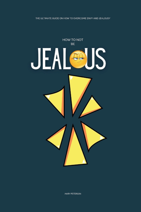 Knjiga How to Not be Jealous Mary Peterson