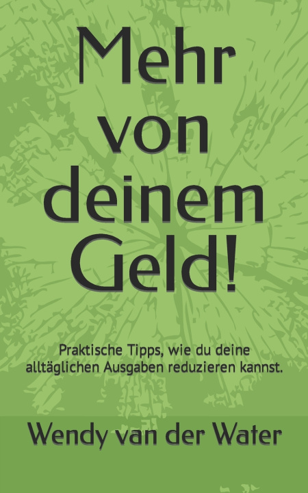 Książka Mehr von deinem Geld! Wendy van der Water
