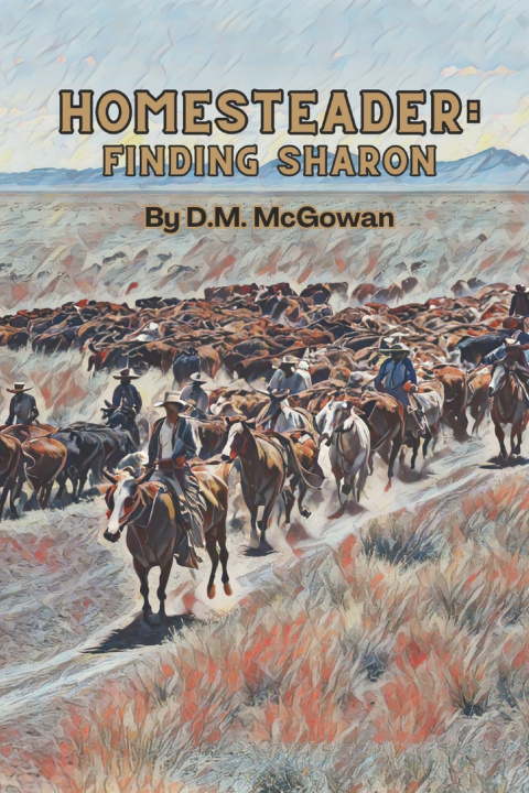 Knjiga Homesteader David M. McGowan