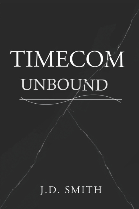 Kniha TIMECOM UNBOUND J.D. SMITH