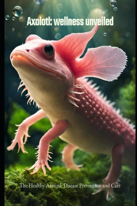 Kniha Axolotl Neema Young