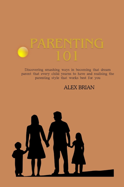 Kniha PARENTING 101 Alex Brian