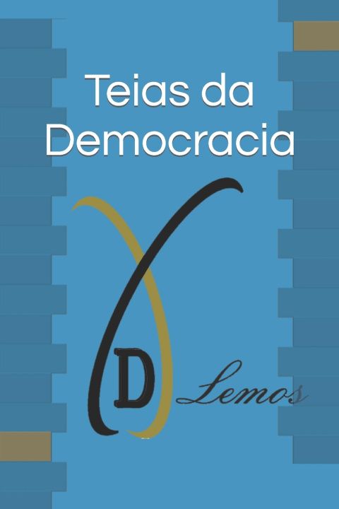 Knjiga Teias da Democracia De Lemos