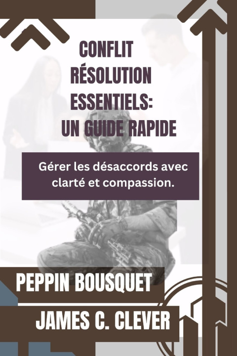 Kniha CONFLIT RÉSOLUTION ESSENTIELS James C Clever