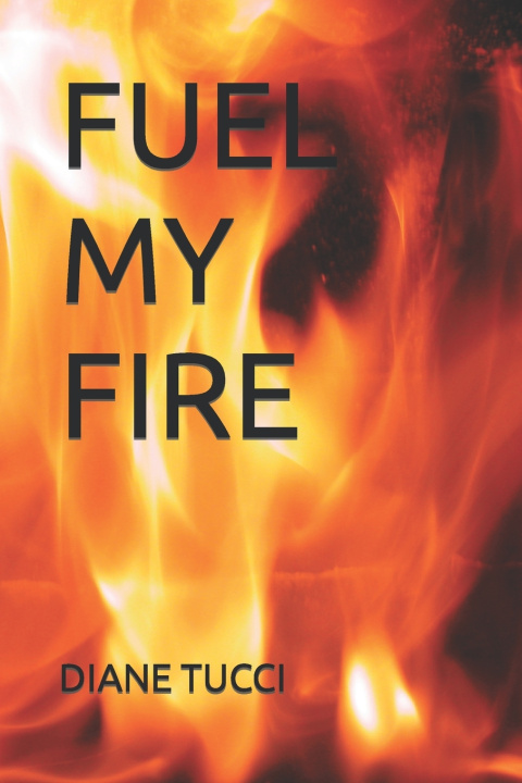 Książka FUEL MY FIRE DIANE TUCCI