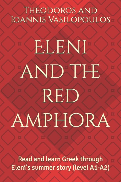 Książka Eleni and the red amphora Theodoros and Ioannis Vasilopoulos