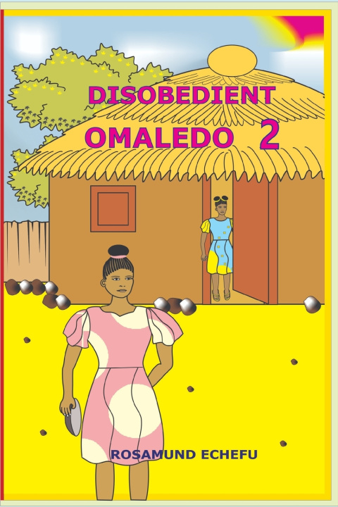 Książka DISOBEDIENT OMALEDO 2 ROSAMUND CHIDIMA ECHEFU