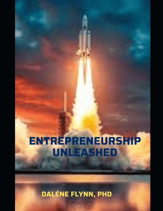 Kniha Entrepreneurship Unleashed Daléne Flynn
