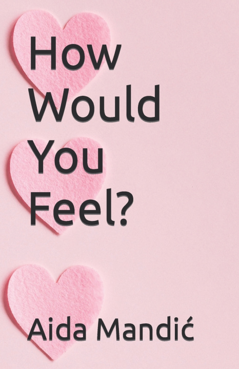 Książka How Would You Feel? Aida Mandić