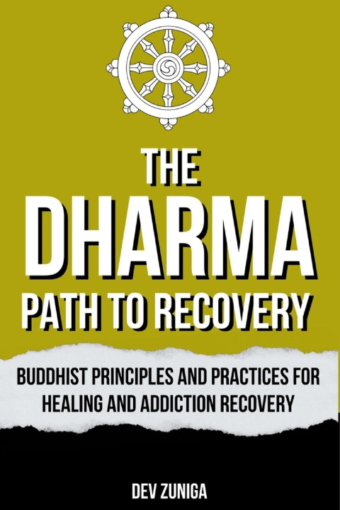 Knjiga THE DHARMA PATH TO RECOVERY DEV ZUNIGA